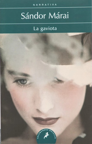 La Gaviota, De Sándor Márai. Editorial Penguin Random House, Tapa Blanda, Edición 2021 En Español