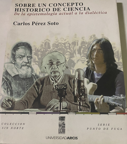 Libro Sobre Un Concepto Historico De Ciencia - Carlos Pérez 