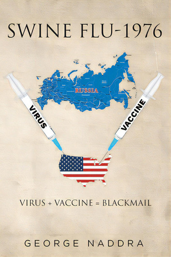 Swine Flu-1976, De Naddra, George. Editorial Fulton Books, Tapa Blanda En Inglés