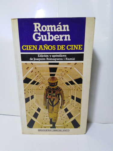 Cien Años De Cine - Román Gubern