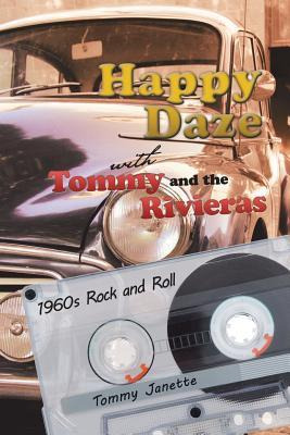 Libro Happy Daze With Tommy And The Rivieras : 1960s Rock...