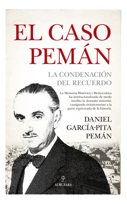 Libro El Caso Pemán La Condenación Del Recuerdode Daniel Ga