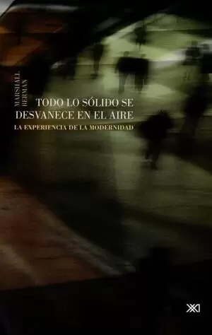 Libro Todo Lo Sólido Se Desvanece En El Aire. La Experiencia