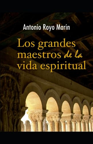 Los Grandes Maestros De La Vida Espiritual