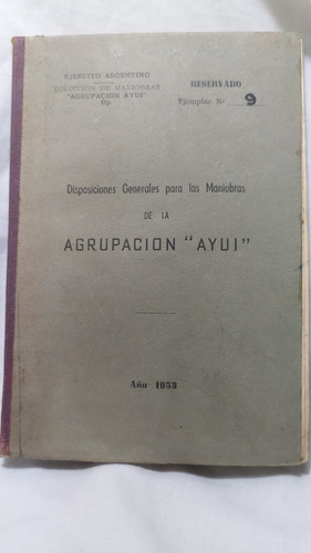 Ejercito Argentino Agrupacion Ayui Año 1953