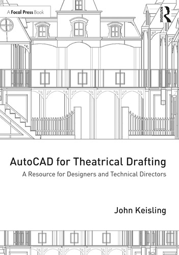 Libro: Autocad For Theatrical Drafting: A Resource For Desig