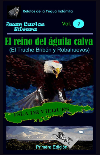 Libro: El Reino Del Águila Calva (relatos De La Yegua Indómi