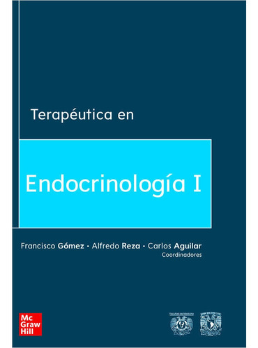 Terapeutica En Endocrinologia Y Nutricion Clinica Tomo I