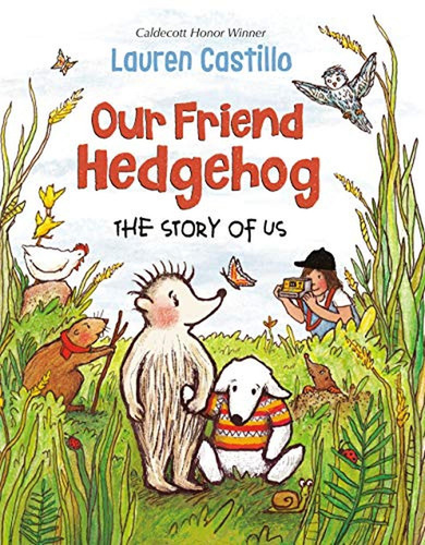 Our Friend Hedgehog: The Story Of Us (libro En Inglés)