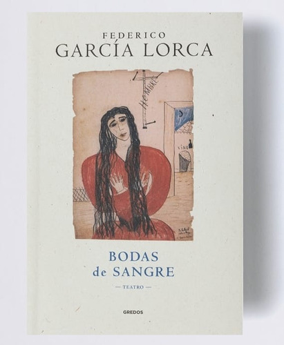 Colección Federico García Lorca. Gredos #1 Bodas De Sangre