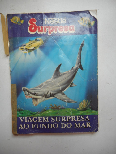 Álbum Surpresa Nestlê - Viagem Surpresa Ao Fundo Do Mar #4