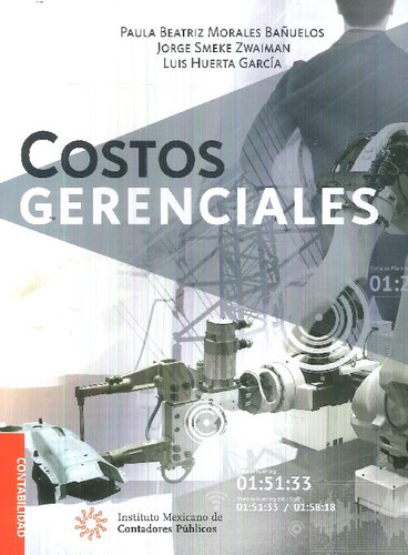 Libro Costos Gerenciales De Paula Beatriz Morales Bañuelos,