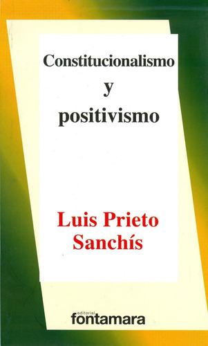 Constitucionalismo Y Positivismo