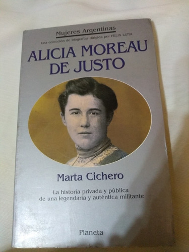 Alicia Moreau De Justo Marta Cichero Novela Historica Palerm