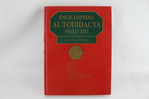 L7435 Enciclopedia Autodidacta Siglo Xxi -- Matematicas