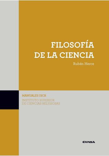 Filosofía De La Ciencia, De Rubén Herce. Editorial Eunsa En Español