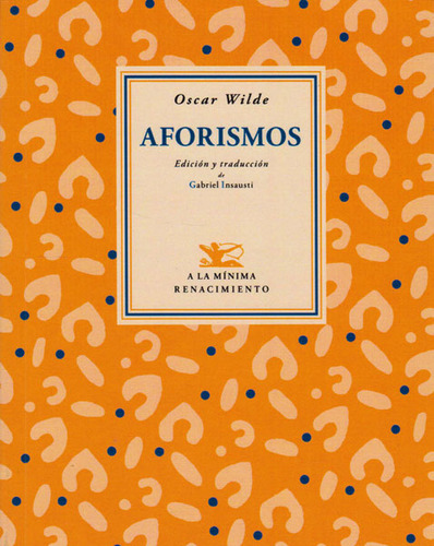 Aforismos: Aforismos, de Oscar Wilde. Serie 8484725336, vol. 1. Editorial Ediciones Gaviota, tapa blanda, edición 2014 en español, 2014
