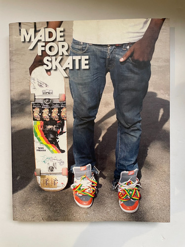 Libro Made For Skate (history Of Skateboard Footwear) Ingles