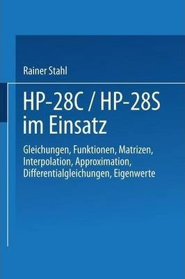 Hp-28c / Hp-28s Im Einsatz : Gleichungen Funktionen Matri...