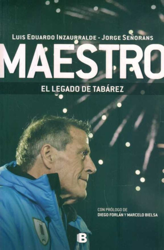 Maestro El Legado De Tabárez / Señorans Inzaurralde (envíos)