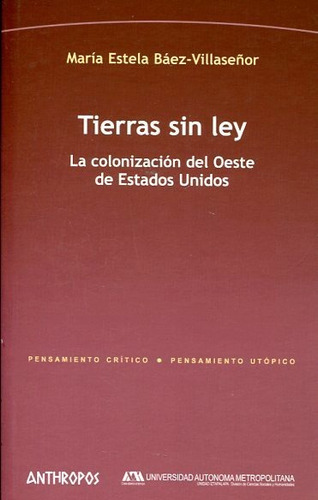 Tierras Sin Ley, Saez Villaseñor, Anthropos