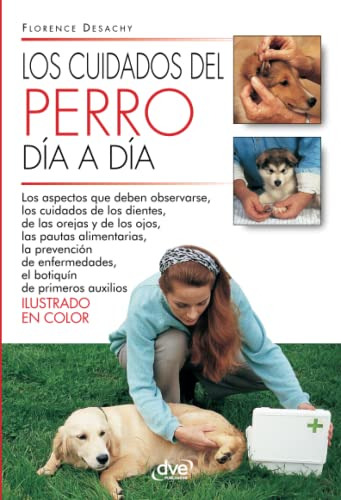 Los Cuidados Del Perro Dia A Dia