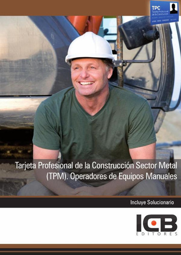 Tarjeta Profesional De La Construcción Sector Metal (tpm)...