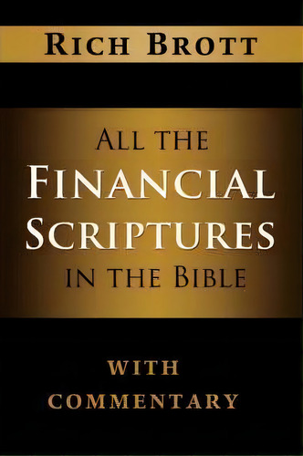 All The Financial Scriptures In The Bible With Commentary, De Rich Brott. Editorial Abc Book Publishing, Tapa Blanda En Inglés