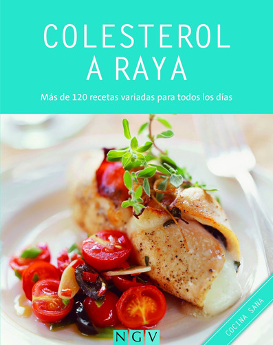 Colesterol A Raya / Cocina Sana