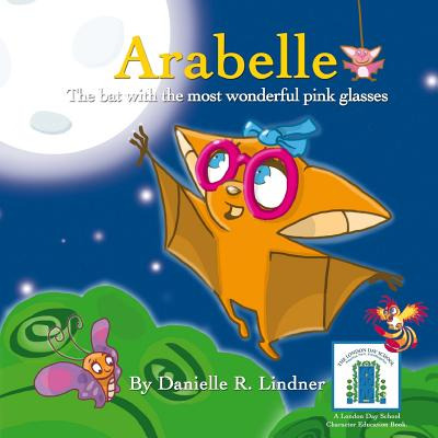 Libro Arabelle: The Little Bat With The Most Wonderful Gl...