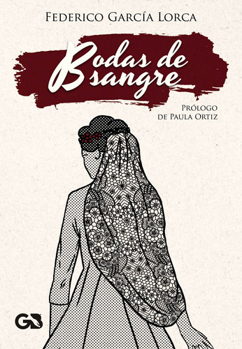 Bodas De Sangre, De García Lorca , Federico.., Vol. 1.0. Editorial Guante Blanco, Tapa Blanda, Edición 1.0 En Español, 2016