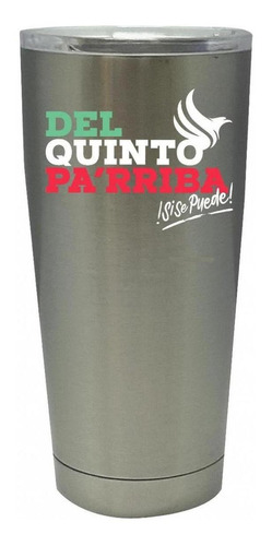 Vaso Térmico Termo Pm Shop 20 Oz México Del Quinto Parriba O Color Plateado Del quinto pa'rriba, ¡Sí se puede