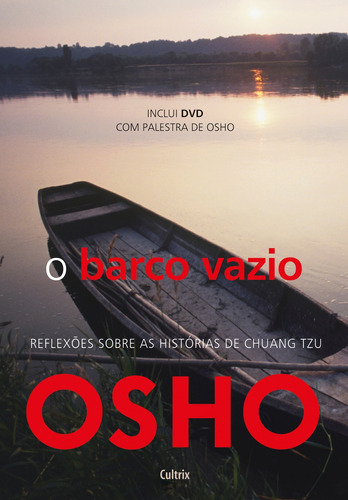 O Barco Vazio: Reflexões Sobre as Histórias de Chuang Tzu, de Osho. Editora Pensamento Cultrix, capa mole em português, 2012