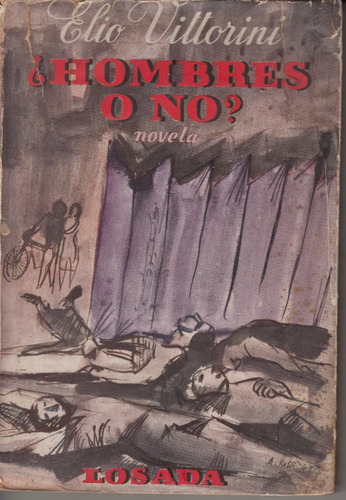 1949 Novela Italia Elio Vittorini Hombres O No 1a Edicion