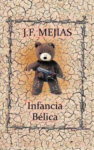 Infancia B Lica, De J F Mej As. Editorial Palibrio, Tapa Blanda En Español