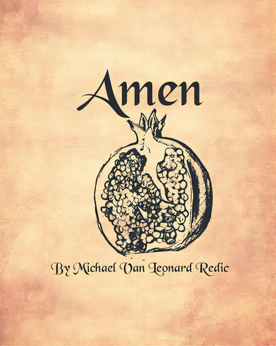 Amen, De Redic, Michael Van Leonard. Editorial Christian Faith Pub Inc, Tapa Blanda En Inglés