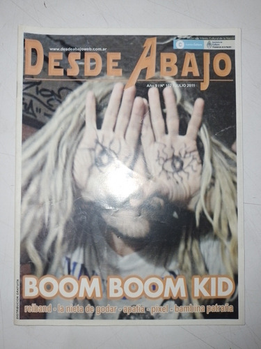 Revista Desde Abajo N° 102 Año 2011 Boom Boom Kid