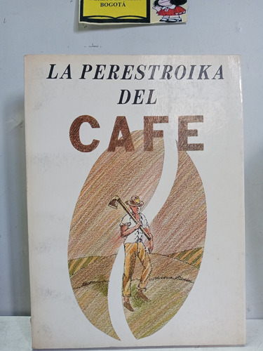 La Perestroika Del Café -  Ancizar López - 1989