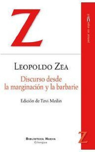 Discurso desde la marginación y la barbarie, de Zea, Leopoldo. Editorial Biblioteca Nueva, tapa blanda en español, 2015