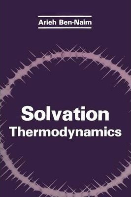 Libro Solvation Thermodynamics - Arieh Y. Ben-naim