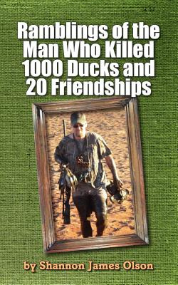 Libro Ramblings Of The Man Who Killed 1000 Ducks And 20 F...