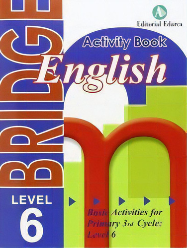 Bridge English 6ep Avtivity Book, De Aa.vv. Editorial Nadal Arcada En Español