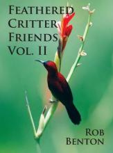 Libro Feathered Critter Friends Vol. Ii - Rob Benton