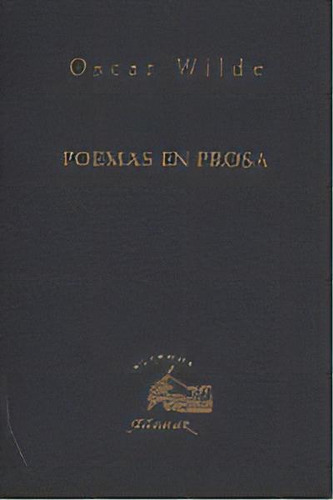 Poemas En Prosa, De Wilde, Oscar. Editorial Adamaramada En Español