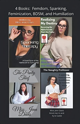 4 Books: Femdom, Spanking, Feminization, Bdsm, And Humiliation, De Davis, Miss Jenn. Editorial Oem, Tapa Blanda En Inglés