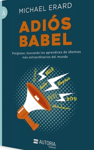 Adios Babel - Michael Erard - Autoria - Arcadia