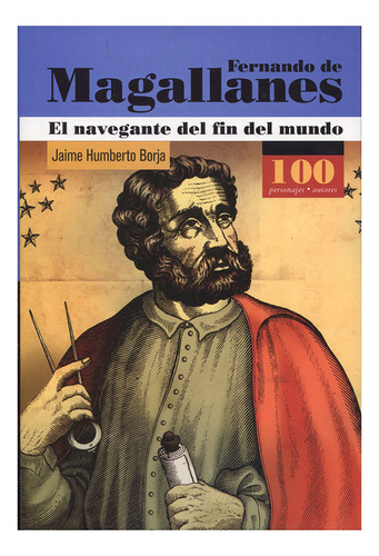 Libro Fernando De Magallanes. El Navegante Del Fin Del Mund