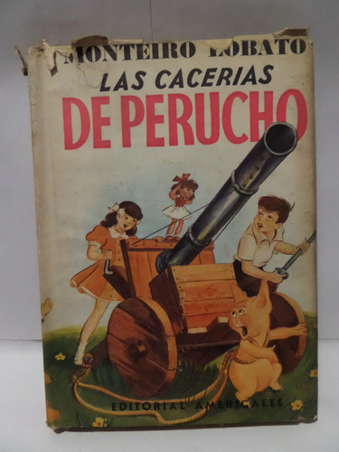 Las Cacerias De Perucho - Monteiro Lobato