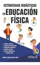 Comprar Libro Estrategias Didacticas En Educacion Fisica