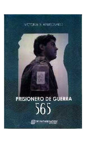 Prisionero De Guerra 565 - Victor M. S. Maldonado